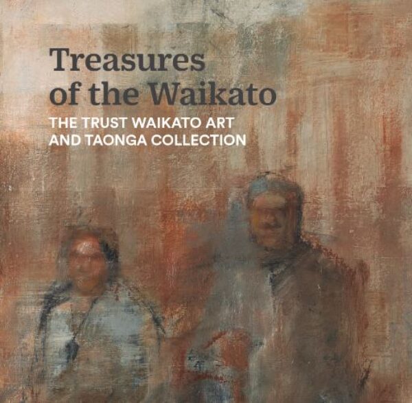 Cover the book, "Treasures of the Waikato: The Trust Waikato Art and Taonga Collection" featuring part of the piece, Kaumatua: by Joan Fear.