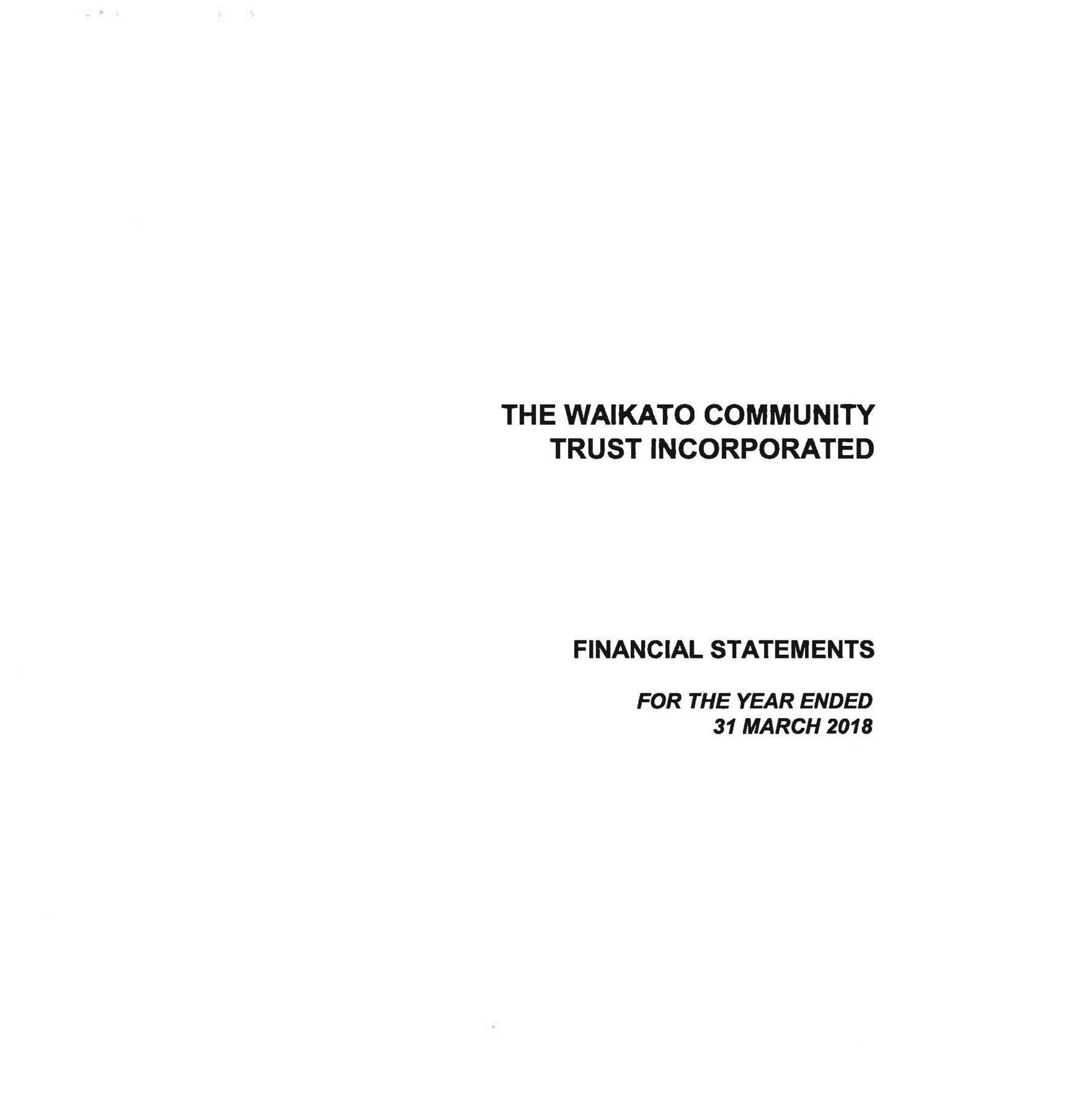 The Waikato Community Trust Incorporated Financial Statements for the year ended 31 March 2018