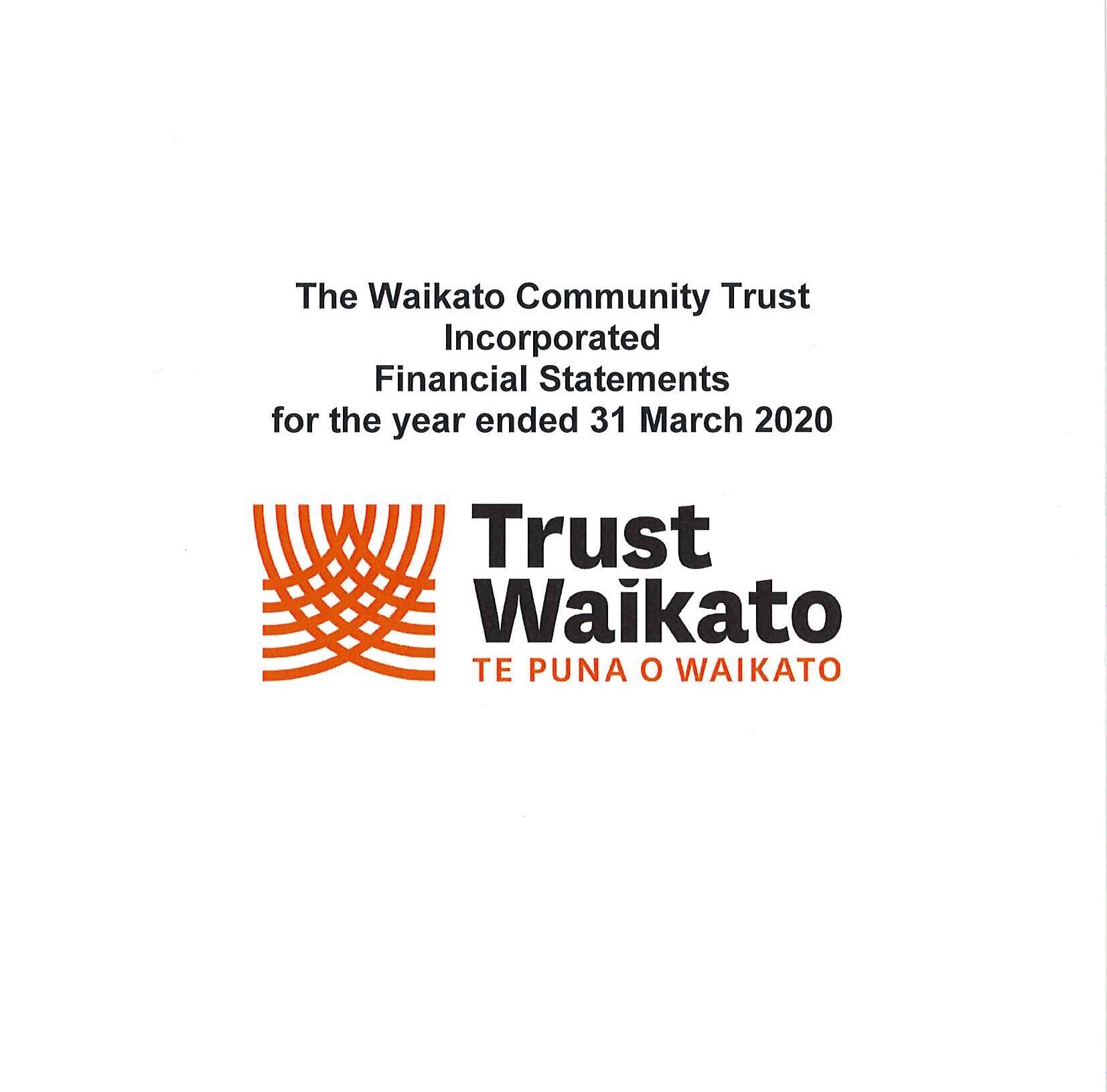 The Waikato Community Trust Incorporated Financial Statements for the year ended 31 March 2020